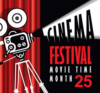 Vector movie time poster with cinema Red Curtains and old fashioned movie camera. Movie background with words cinema festival. Can used for banner, poster, web page, background