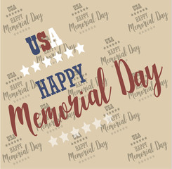 USA Memorial Day. Pattern, background Vector Happy Memorial Day card. Remember and honor. Festive poster or banner with hand lettering. National american holiday