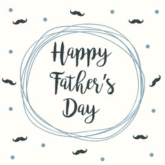 Happy Father's Day greeting card with mustache icon on white background.