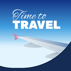 Lettering Time to travel. View from airplane. Flat vector illustration