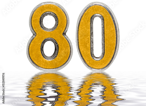  Numeral 80 Eighty Reflected On The Water Surface Isolated On White 