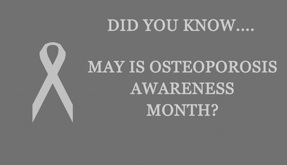 Osteoporosis Awareness month