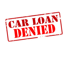 Car loan denied