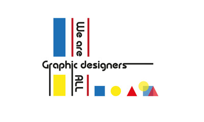 Bauhaus style slogan vector illustration