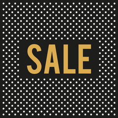 Sale banner design. Gold text on black background with white dots. Vector