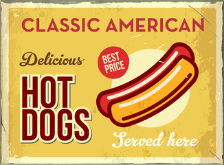 Grunge retro metal sign with hotdog. Classic american fast food. Vintage poster with hot dog. Old fashioned design.