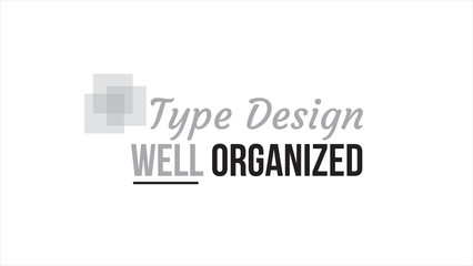 Type Design Well Organized Typography Design