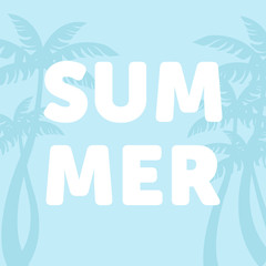 Summer poster with palm trees on background