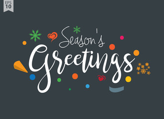 Season's Greetings. Creative calligraphy and lettering. Can be used for Christmas cards, prints, New Year posters, stamps, advertisement, blogs, banners, etc.