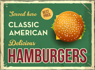 Grunge retro metal sign with hamburger. Classic american fast food. Vintage poster with cheesburger. Old fashioned design. Top view.