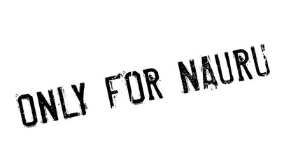 Only For Nauru rubber stamp. Grunge design with dust scratches. Effects can be easily removed for a clean, crisp look. Color is easily changed.
