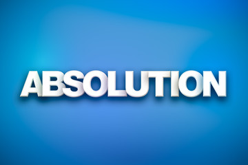 Absolution Theme Word Art on Colorful Background