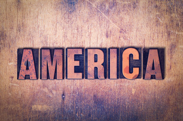 America Theme Letterpress Word on Wood Background