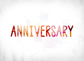 Anniversary Concept Painted Watercolor Word Art
