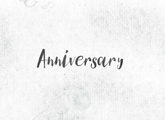 Anniversary Concept Painted Ink Word and Theme