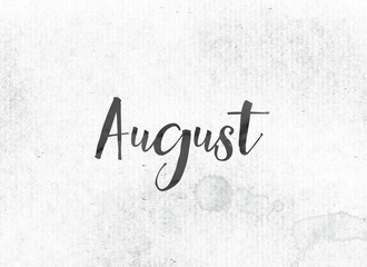 August Concept Painted Ink Word and Theme