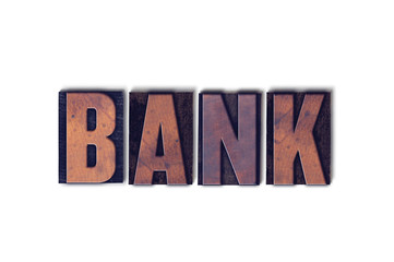 Bank Concept Isolated Letterpress Word