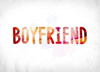 Boyfriend Concept Painted Watercolor Word Art