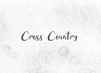 Cross Country Concept Painted Ink Word and Theme