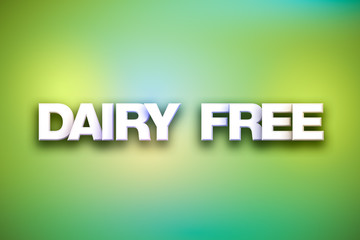 Dairy Free Theme Word Art on Colorful Background