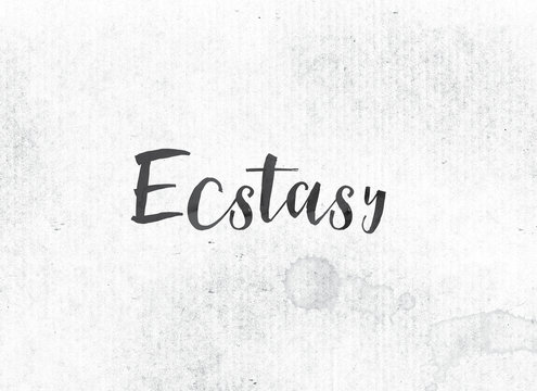 Ecstasy Concept Painted Ink Word and Theme