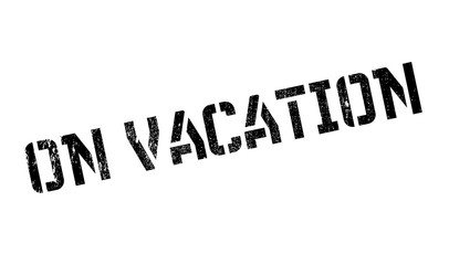 On Vacation rubber stamp. Grunge design with dust scratches. Effects can be easily removed for a clean, crisp look. Color is easily changed.