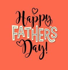Happy Father's Day. Typography design for greeting cards, web banners. Vector Illustration.