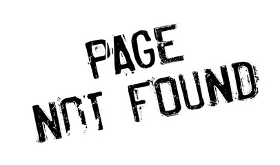 Page Not Found rubber stamp. Grunge design with dust scratches. Effects can be easily removed for a clean, crisp look. Color is easily changed.