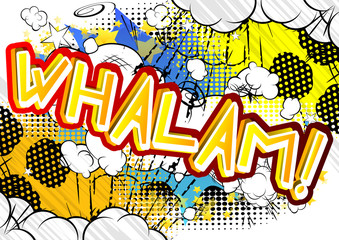 Whalam! - Vector illustrated comic book style expression.