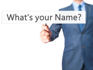 What's your Name - Businessman hand holding sign