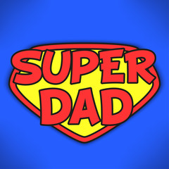 Super dad - Father's day background. Greeting card design. Vector illustration