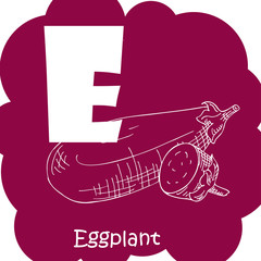 Alphabet for kids with vegetables. Healthy letter abc E-eggplant.