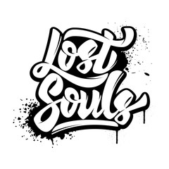 Lost souls. Hand drawn lettering phrase isolated on white background. Design element for poster, t-shirt. Vector illustration