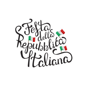 Vector isolated handwritten lettering for Festa della Repubblica Italiana on white background. Vector calligraphy for greeting card, decoration and covering. Concept of Happy Republic Day in Italy.