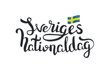 Vector isolated handwritten lettering 6th June Sveriges Nationaldag on white background. Vector calligraphy for greeting card, decoration and covering. Concept of Happy Sweden Flag Day.