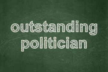 Fototapeta premium Politics concept: Outstanding Politician on chalkboard background