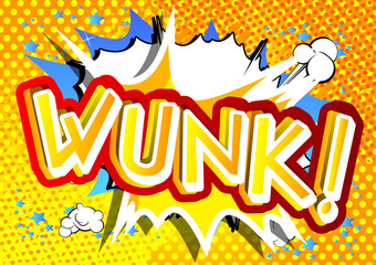 Wunk! - Vector illustrated comic book style expression.