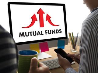 MUTUAL FUNDS Finance and Money concept , Focus on mutual fund investing