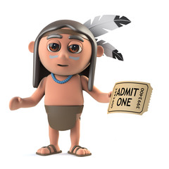 3d Funny cartoon Native American Indian character has a ticket to the show