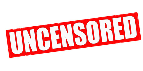 Uncensored