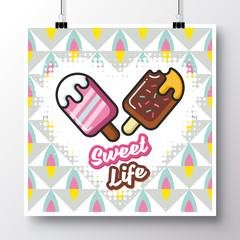 Poster with icon ice-cream and phrase-Sweet Life against the background of a seamless pattern. Vector illustration for wallpaper, flyers, invitation, brochure, greeting card, menu.
