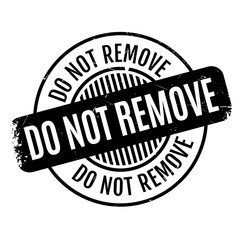 Do Not Remove rubber stamp. Grunge design with dust scratches. Effects can be easily removed for a clean, crisp look. Color is easily changed.