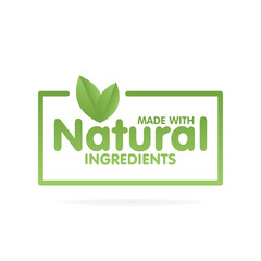 Made with Natural ingredients eco green label sticker. Vector Illustration
