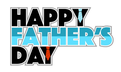 Happy father day stack ties sign illustration
