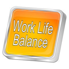 Work Life Balance button - 3D illustration