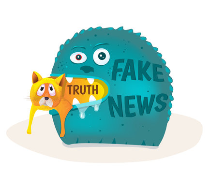 Fake news devours truth.