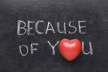 because of you heart