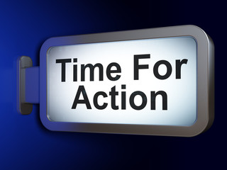 Timeline concept: Time For Action on billboard background