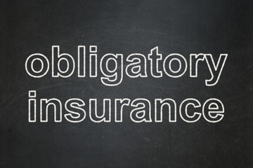 Insurance concept: Obligatory Insurance on chalkboard background