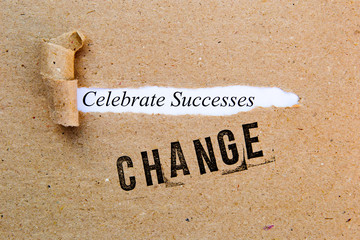 Change - Celebrate Successes - successful strategies for change 

